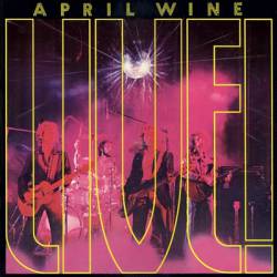April Wine : Live ! (Play Loud)